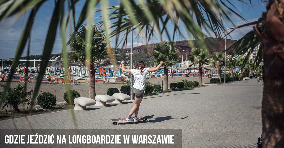 Unde să mergeți cu un longboard în Varșovia?